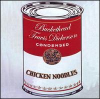 Chicken Noodles von Buckethead