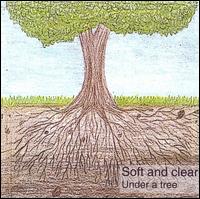 Under A Tree von Soft And Clear