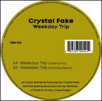 Weekday Trip von Crystal Fake