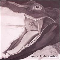 Terrified von Trevor Childs