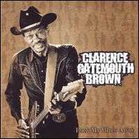 Rock My Blues Away von Clarence "Gatemouth" Brown