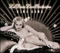 King Kong von Les Deux Love Orchestra