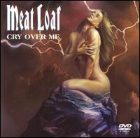 Cry Over Me [DVD] von Meat Loaf