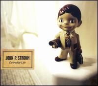 Everyday Life von John P. Strohm