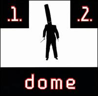 1 & 2 von Dome