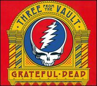 Three from the Vault von Grateful Dead