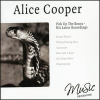 Pick Up the Bones von Alice Cooper