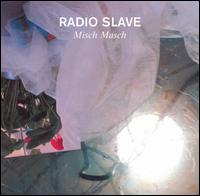 Misch Masch, Vol. 4 von Radio Slave