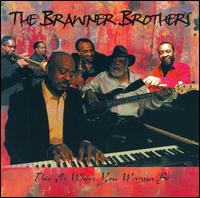This Is Where You Wanna Be von The Brawner Brothers