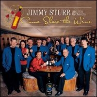 Come Share the Wine von Jimmy Sturr