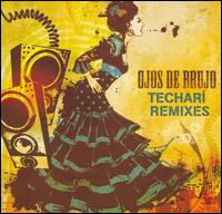 Techarí Remixes von Ojos de Brujo