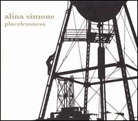 Placelessness von Alina Simone