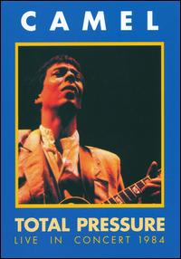 Total Pressure: Live in Concert 1984 von Camel