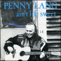Ain't Life Sweet von Penny Lang
