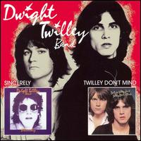 Sincerely/Twilley Don't Mind von Dwight Twilley