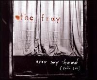 Over My Head (Cable Car) [CD 2] von The Fray