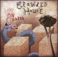 Time on Earth von Crowded House