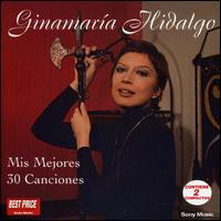 Mis 30 Mejores Canciones von Ginamaria Hidalgo