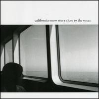 Close to the Ocean von California Snow Story