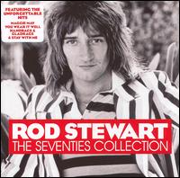 Seventies Collection von Rod Stewart