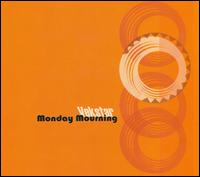 Monday Mourning von Vekstar