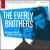 When Will I Be Loved? von The Everly Brothers