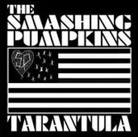 Tarantula von Smashing Pumpkins