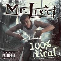 100% Real von Mr. Lucci