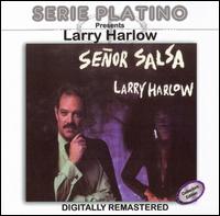 Señor Salsa: Serie Platino von Larry Harlow