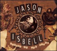 Sirens of the Ditch von Jason Isbell