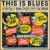 This Is Blues von Various Artists