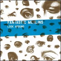 Look Around von The Fantastic Merlins