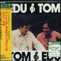 Edu & Tom/Tom & Edu von Antonio Carlos Jobim