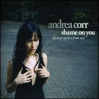 Shame on You [2 Tracks] von Andrea Corr
