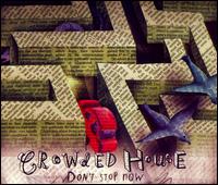 Don't Stop Now von Crowded House