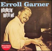 Bouncin' with Me von Erroll Garner