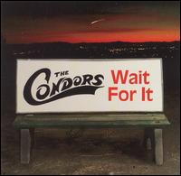 Wait for It von Condors