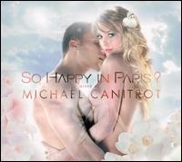 So Happy in Paris: Mixed by Michael Canitrot von Michaël Canitrot