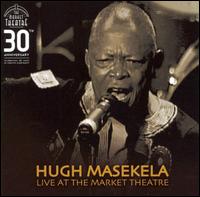 Live at the Market Theatre von Hugh Masekela