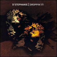 Droppin It von D'Stephanie