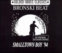 Smalltown Boy '94 von Bronski Beat