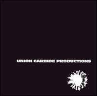 Financially Dissatisfied, Philosophically Trying von Union Carbide Productions