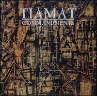 Commandments: An Anthology von Tiamat