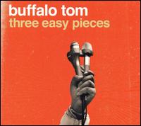 Three Easy Pieces von Buffalo Tom
