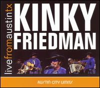 Live from Austin TX von Kinky Friedman