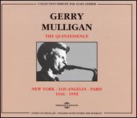 Quintessence/New York Los Angeles Paris 1946-1955 von Gerry Mulligan