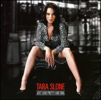 Just Look Pretty and Sing von Tara Slone