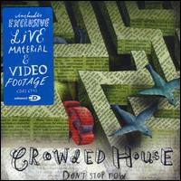 Don't Stop Now, Pt. 2 von Crowded House