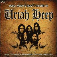 Loud, Proud & Heavy: The Best of Uriah Heep von Uriah Heep