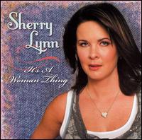 It's A Woman Thing von Sherry Lynn